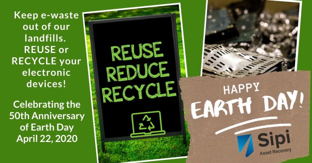 Sipi Asset Recovery Joins Recyclers Everywhere in Highlighting the Importance of Recycling on Earth Day